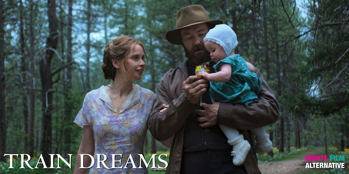 Quinte Film Alternative - Train Dreams  7pm, 7 January | Event in Belleville | AllEvents