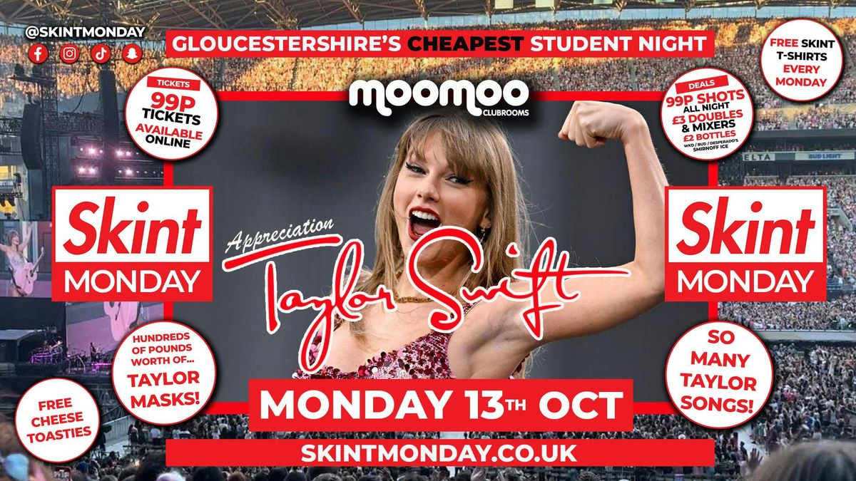💃 SKINT - TAYLOR SWIFT APPRECIATION! 💃 Gloucestershire's Cheapest Student Night! 💯 Drinks and Tickets from 99p! 😲, 13 October
