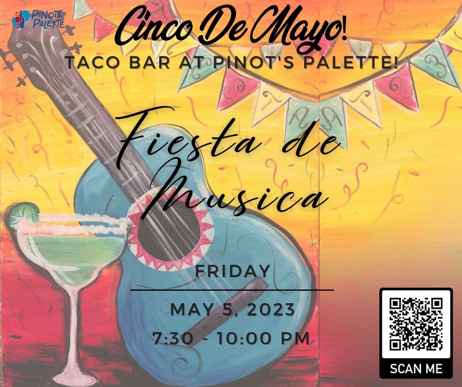 Cinco De Mayo Taco Mama at Pinots Palette! , Pinot's Palette