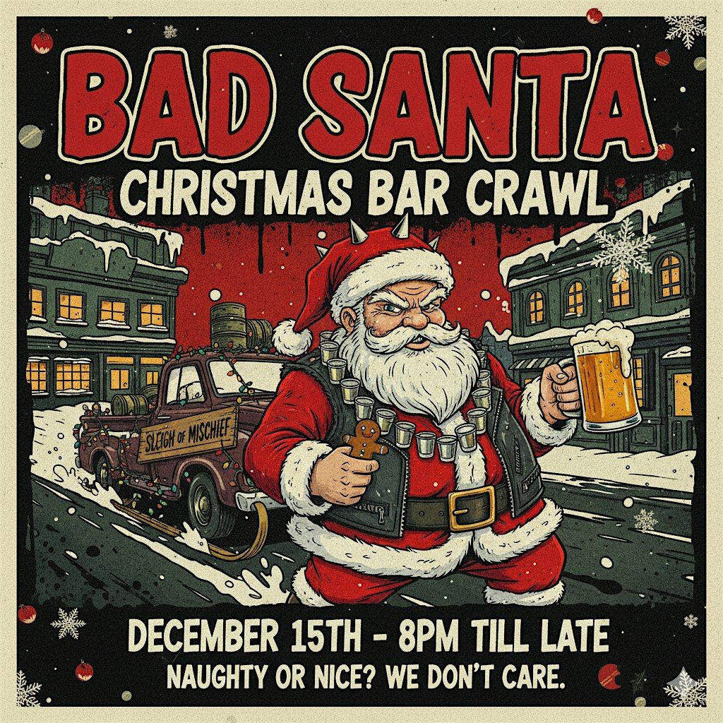 The Official BAD SANTA Christmas Bar Crawl – Chicago, 20 December | Event in Chicago | AllEvents