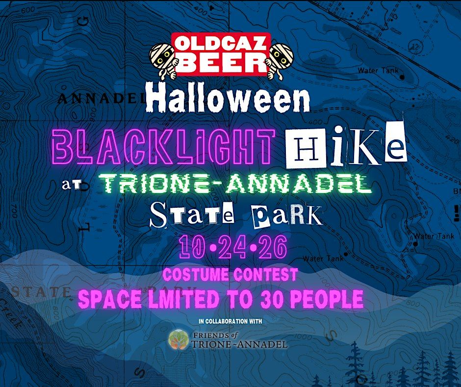 Blacklight Hike with Old Caz and Friends of Trione-Annadel (FOTA ...