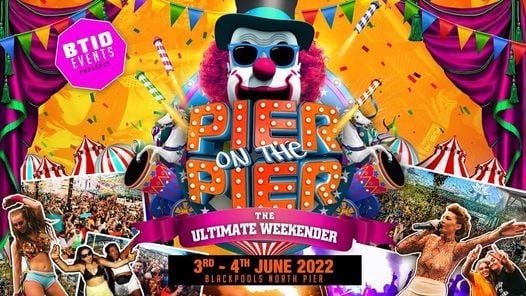 Btid Pier On The Pier 2022 The Big One Free Stream North Pier Blackpool June 3 To June 5 Allevents In Big Events 2022