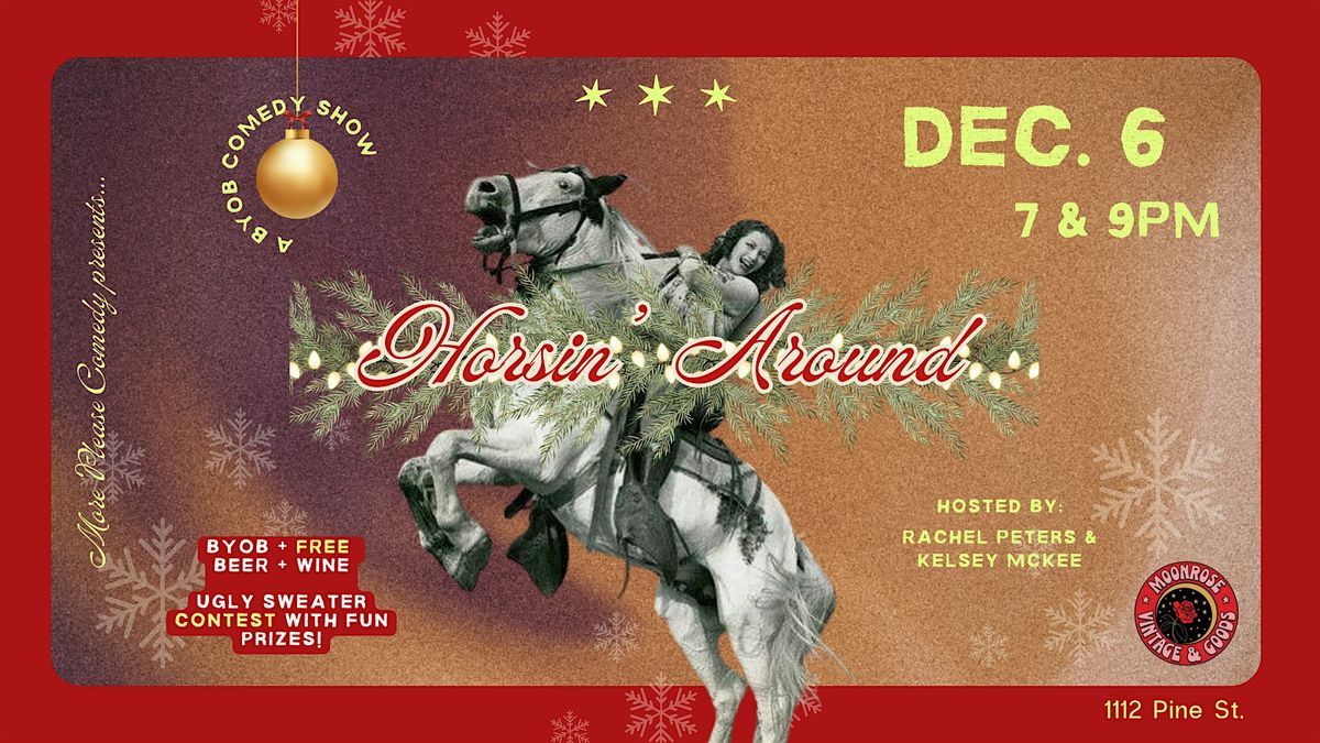 Horsin’ Around Comedy Show at MoonRose Vintage ❄️, 6 December | Event in Philadelphia | AllEvents