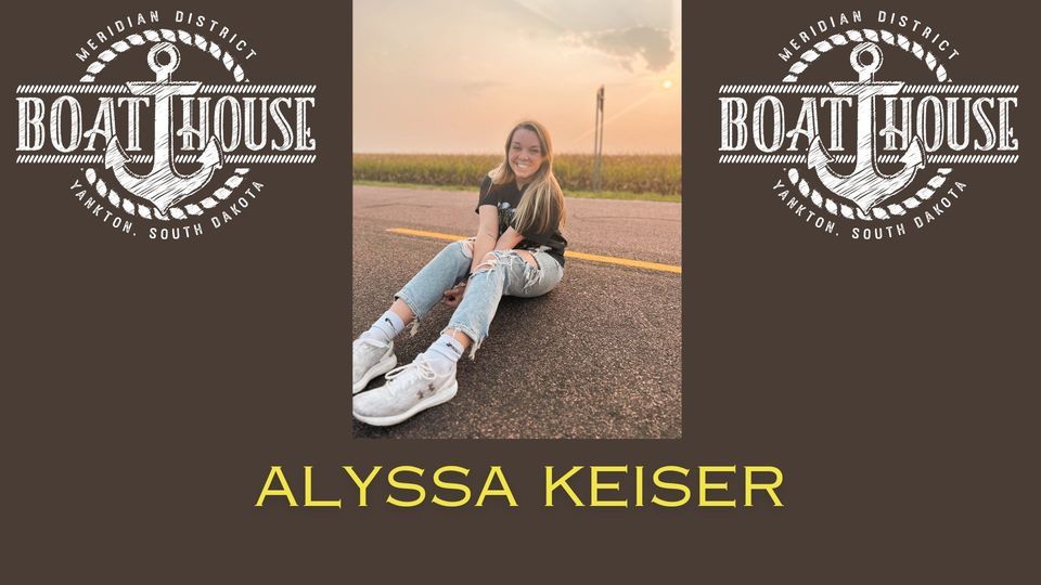 Alyssa Keiser The Boat House, The Boat House Yankton, January 26