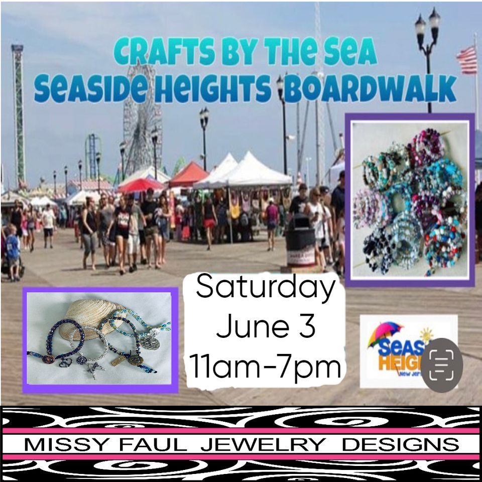 Arts & Crafts By The Sea, Seaside Heights Boardwalk, June 3 2023