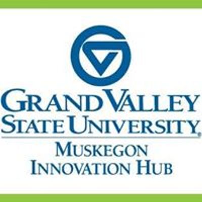 Muskegon Innovation Hub at Grand Valley State University