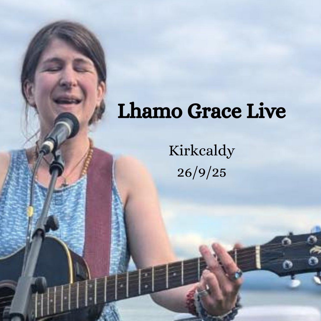 Lhamo Grace Live in Fife, 26 September | Event in Kirkcaldy | AllEvents