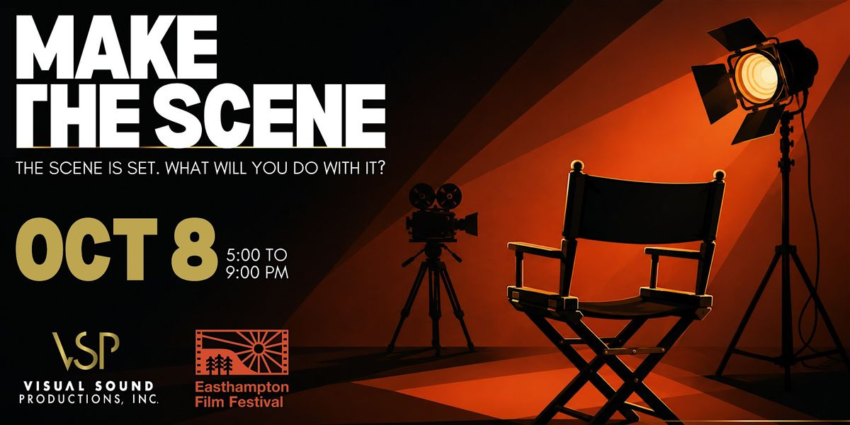 Make the Scene: A Hands-On Filmmaking Experience, Visual Sound ...