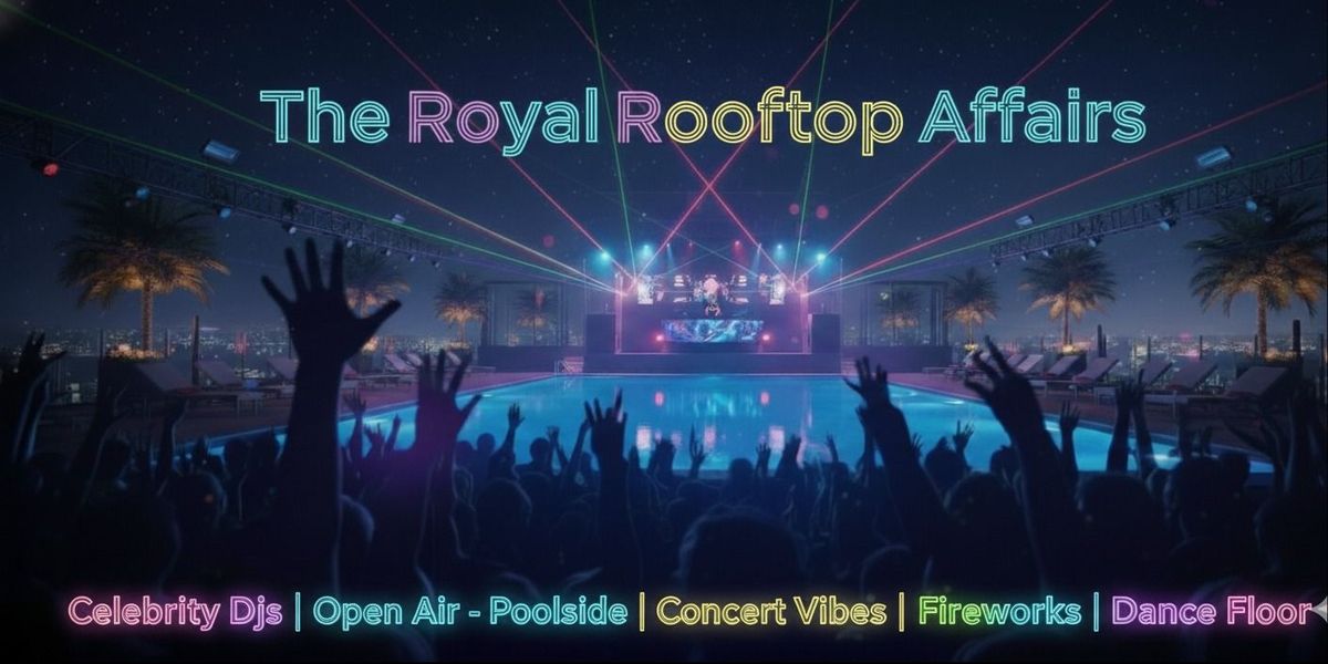 The Royal Rooftop Affairs -Open Air Poolside Party, 31 December | Event in Bangalore | AllEvents