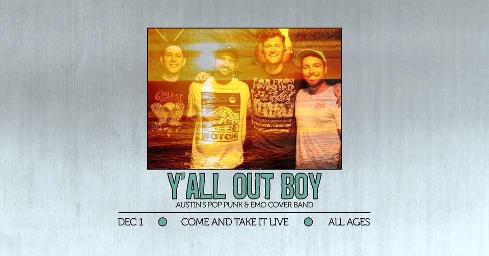 Yall Out Boy Austins Pop Punk & Emo Cover Band, Come and Take It Live