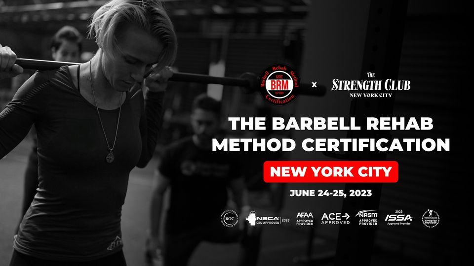 New York, NY Barbell Rehab Method Certification, The Strength Club