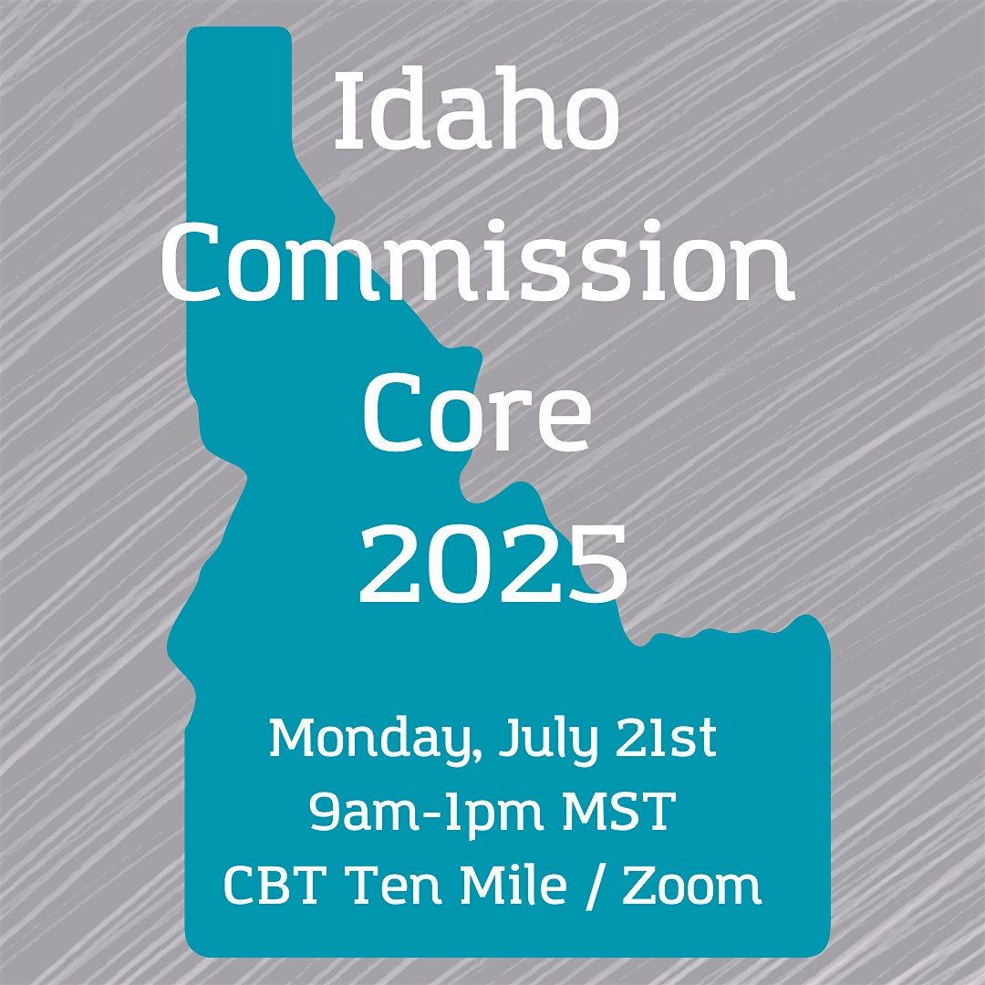 Idaho Commission Core 2025, 15 December | Event in Meridian | AllEvents