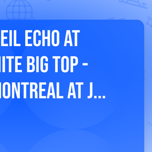 Cirque du Soleil Echo at Under The White Big Top - Old Port of Montreal at Jacques-Cartier Pier