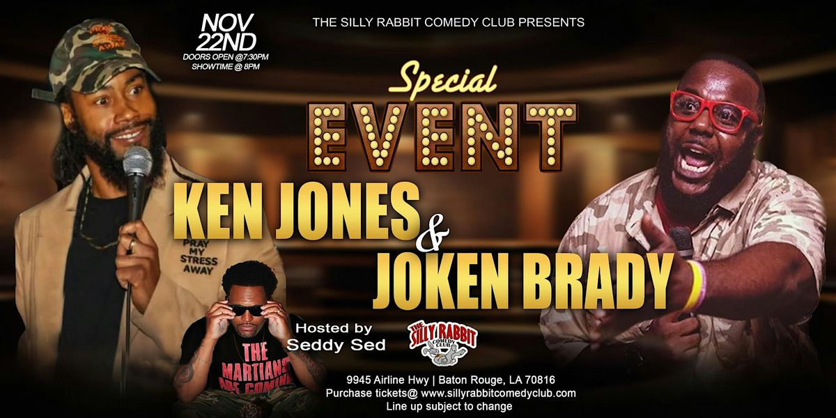 The Silly Rabbit Comedy Club Presents: Ken Jones & Joken Brady, Silly ...