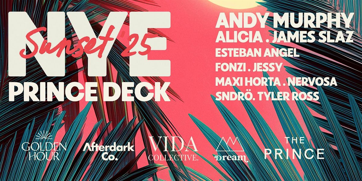 SUNSET '25 — NYE ON PRINCE DECK feat ANDY MURPHY & FRIENDS, 31 December | Event in St Kilda | AllEvents