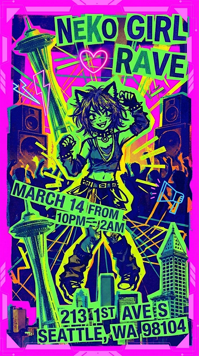 Seattle Raves SEATTLE NEKO GIRL RAVE ⚡, The Chapel Lounge, Seattle, 14 March to 15 ...