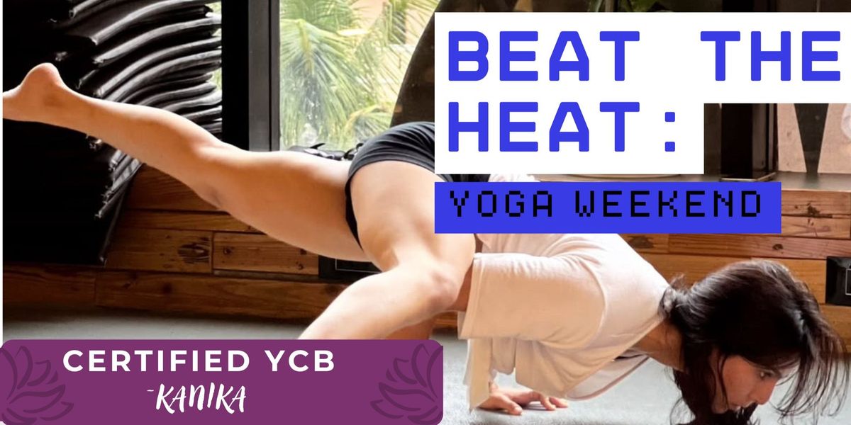 Beat the Heat: Yoga Weekend, 11 May | Event in Hyderabad | AllEvents