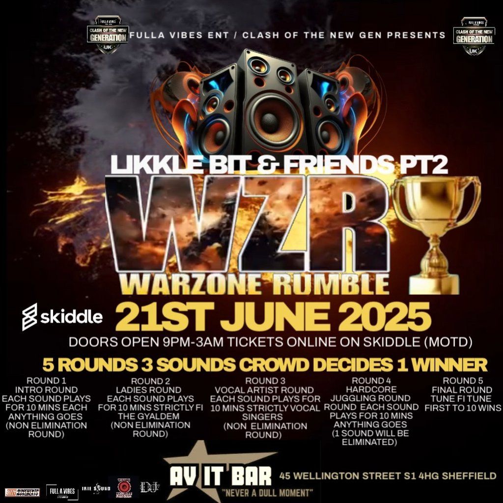 Likkle bit & Friends PT2 War Zone edition | Event in Sheffield | AllEvents