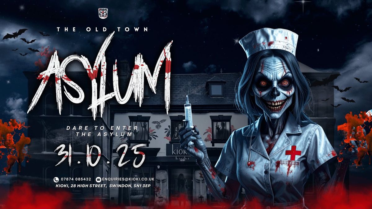 Dare to enter The Old Town Asylum - Friday 31st October, 31 October | Event in Swindon | AllEvents