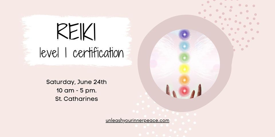 Reiki Level 1-SOLD OUT - (Level 2 and 3 dates avail), St. Catharines ...