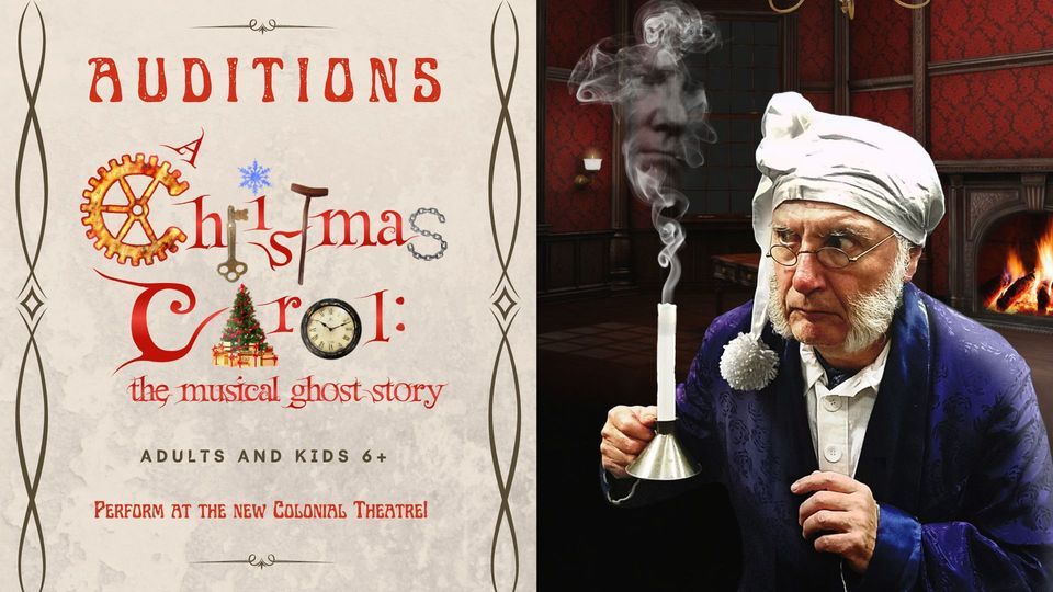 A Christmas Carol 2023 Auditions, Colonial Theatre Laconia, August 20 2023 AllEvents.in