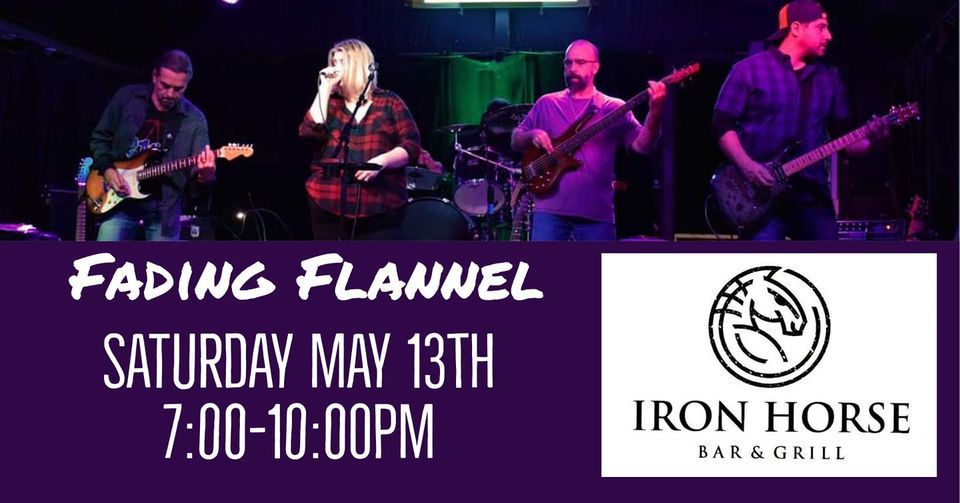 Fading Flannel at IRON HORSE, Iron Horse Bar and Grill NB, New