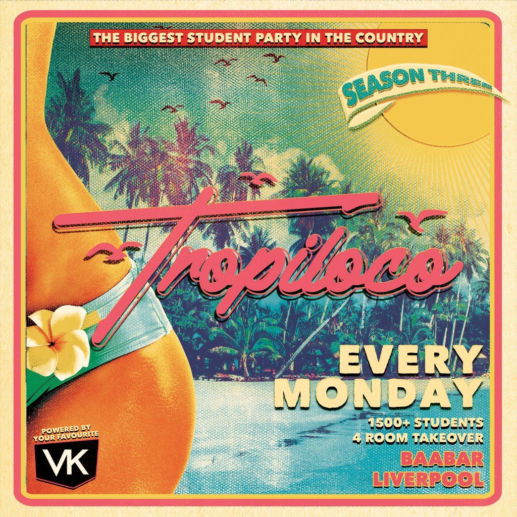 Tropiloco Liverpool - the Official Student Partner of Vk | Event in Liverpool | AllEvents