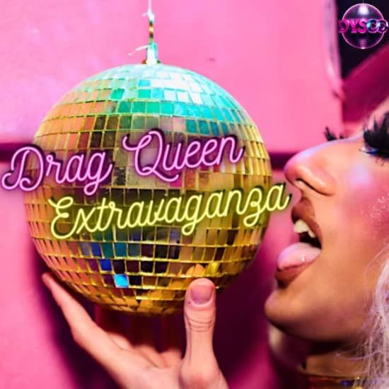 Drag Queen Extravaganza at DysCo Liverpool, 29 November | Event in Liverpool | AllEvents