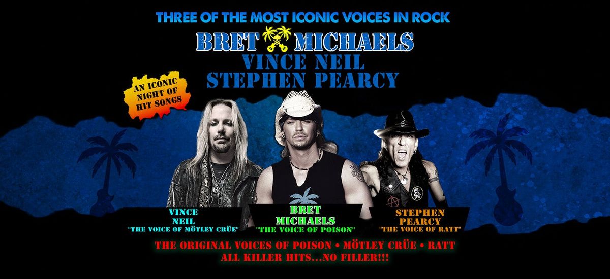 Bret Michaels & Vince Neil with Stephen Pearcy, 2 August | Event in Boston | AllEvents