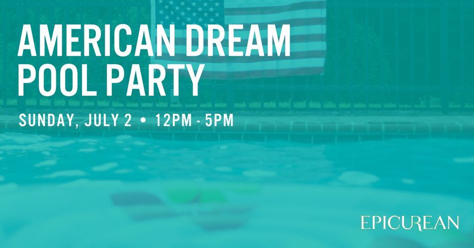American Dream Pool Party, Epicurean Hotel, Autograph Collection, Tampa