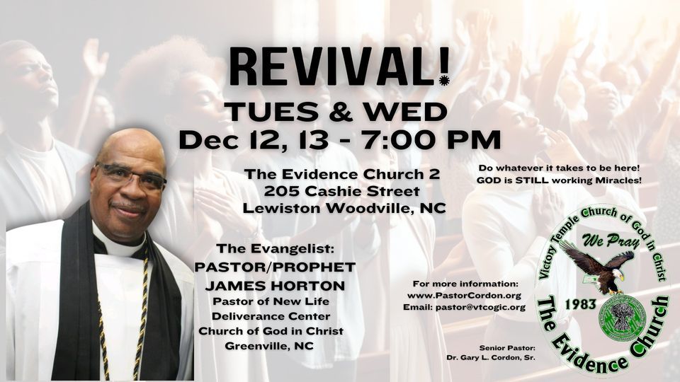 REVIVAL at The Evidence Church 2, 205 Cashie Street, Lewiston Woodville