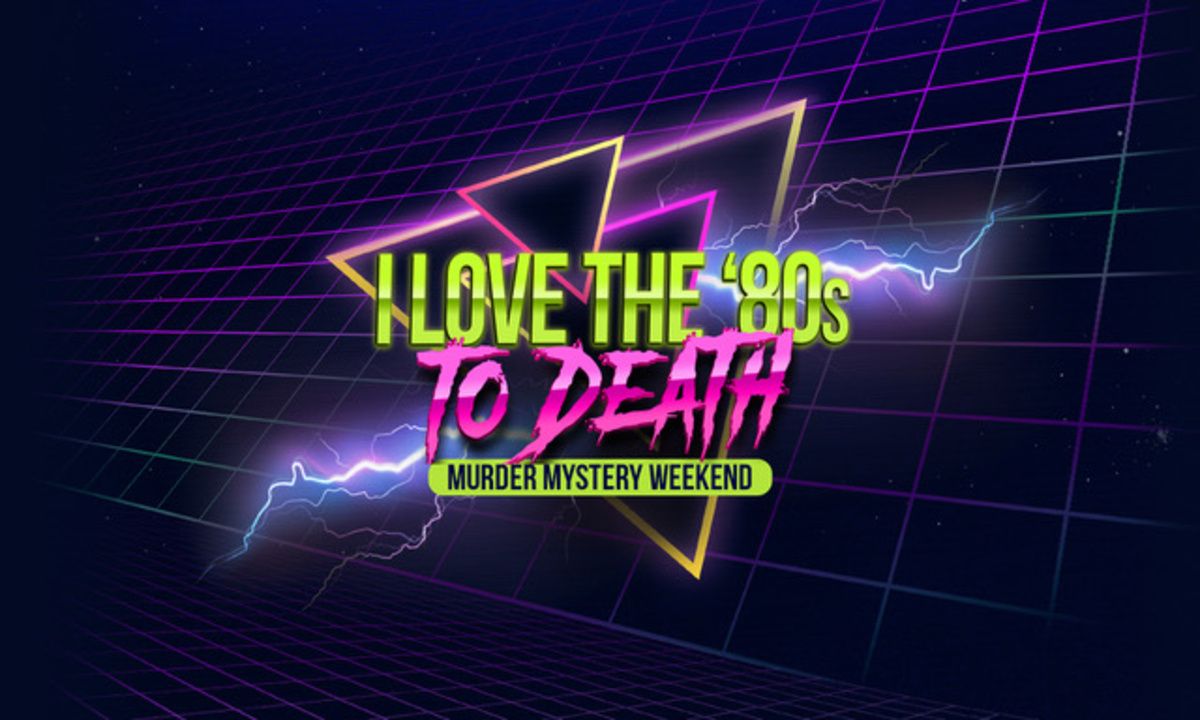 I Love The 80s To Death - Murder Mystery Dinner, 8 January | Event in Oroville | AllEvents