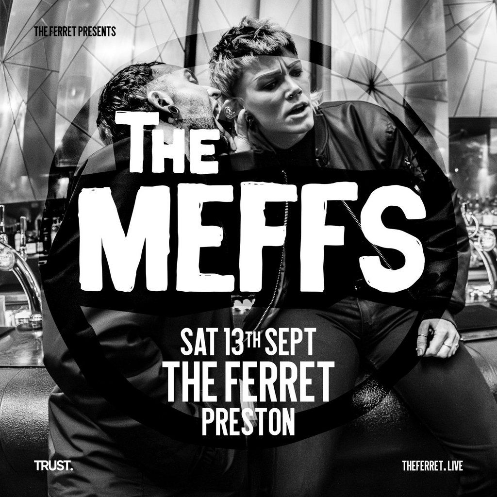 The Meffs, 13 September | Event in Preston | AllEvents