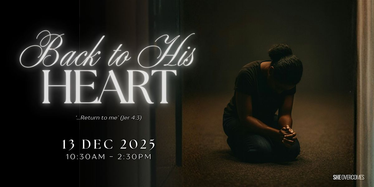 Back to His Heart, 13 December | Event in London | AllEvents