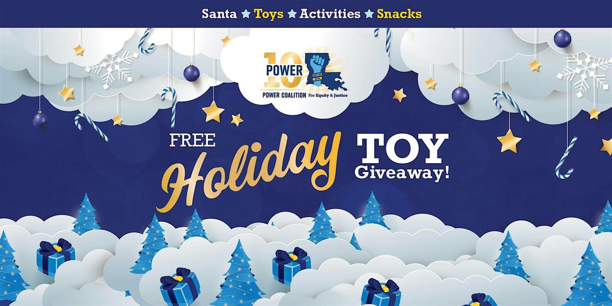 Power Coalition's Holiday Toy Giveback, 20 December | Event in New Orleans | AllEvents