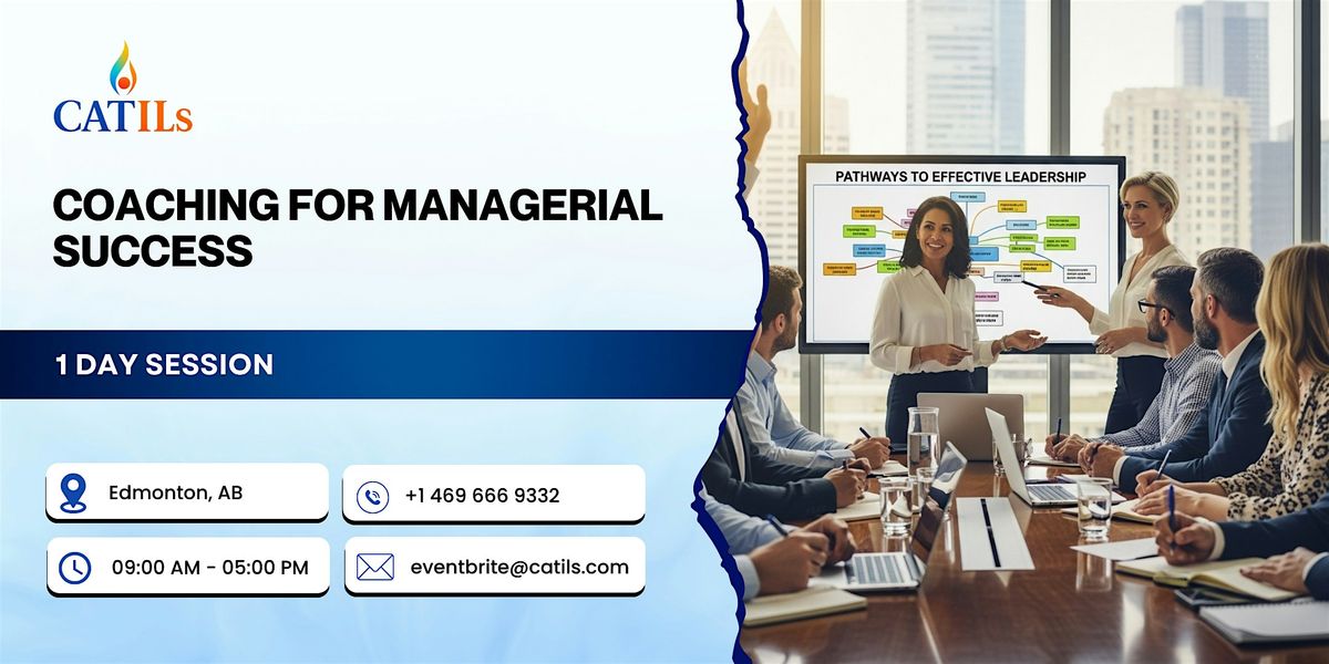 Coaching for Managerial Success: 1 Day Workshop in Edmonton, AB, 11 December | Event in Edmonton | AllEvents