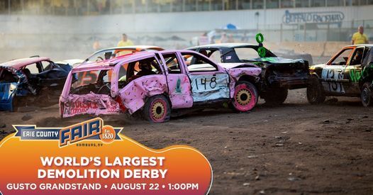 Worlds Largest Demolition Derby Afternoon Show The Erie County Fair Hamburg August 22 2021 Allevents In Erie County Fair 2022 Events