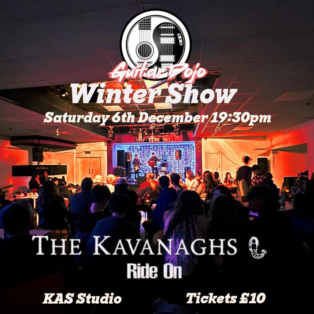 Guitar Dojo Winter Show - Ft 'The Kavanaghs' | Event in Manchester | AllEvents