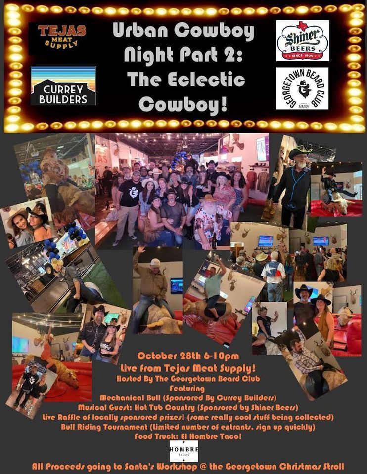 Urban Cowboy Night, Part II, Tejas Meat Supply, October 28