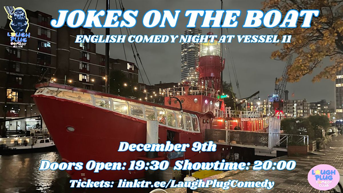 Jokes on the Boat: Stand-Up Comedy in English, 9 December | Event in Rotterdam | AllEvents