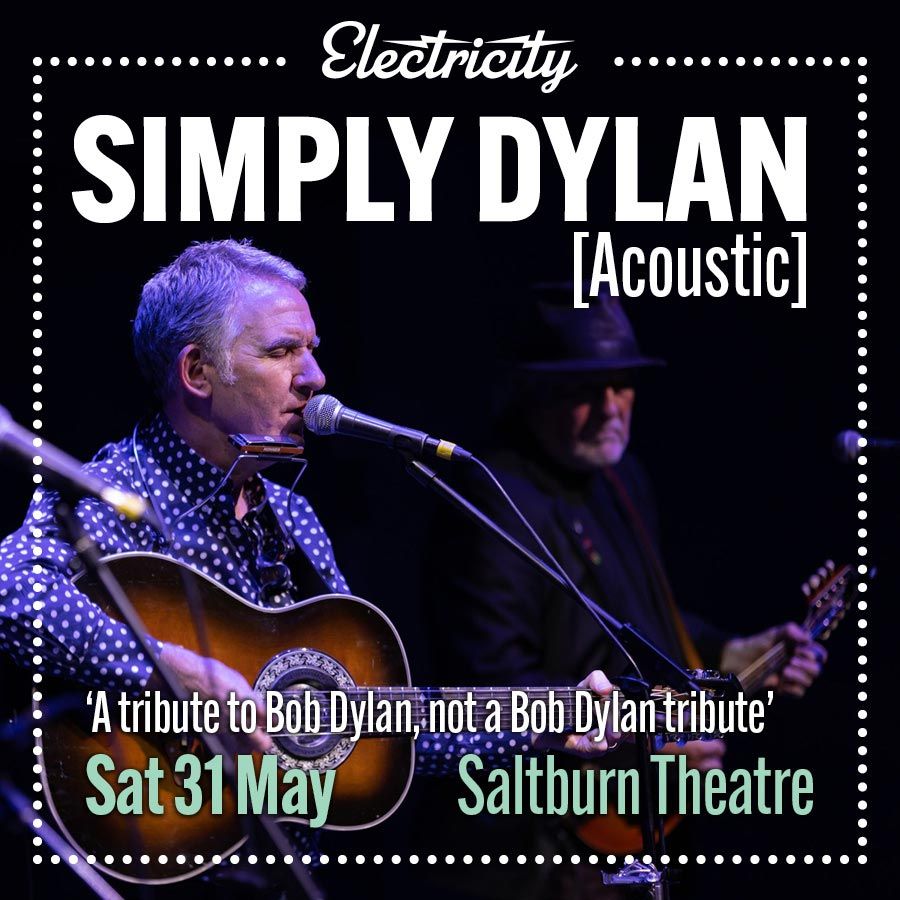Simply Dylan at Alhambra Theatre - Dunfermline, 24 May | Event in Dunfermline | AllEvents