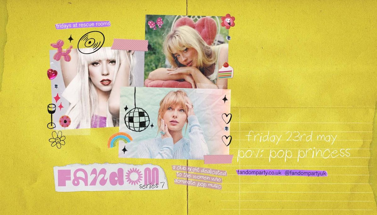 pov: pop princess 👸 Fandom @ Rescue Rooms, Nottingham, 23 May | Event in Nottingham | AllEvents