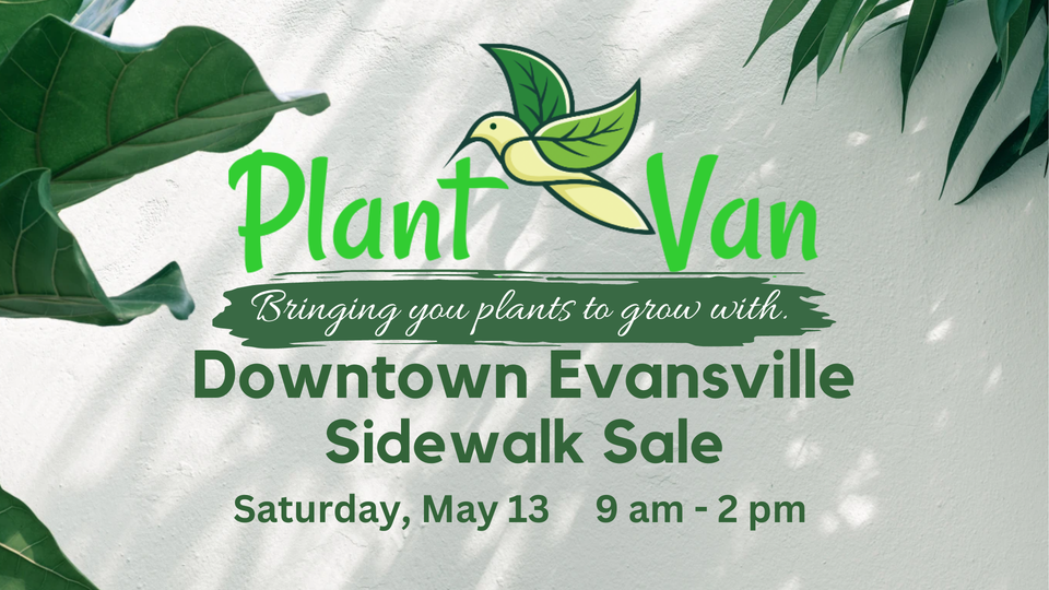 Plant Van Downtown Evansville Sidewalk Sale, Downtown Evansville