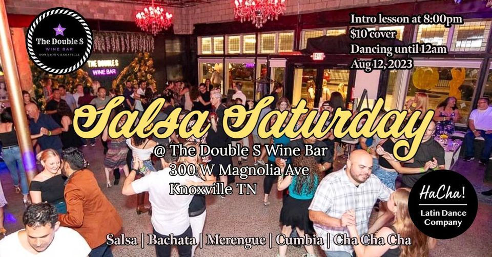 Salsa Saturday The Double S wine bar, The Double S Wine Bar, Knoxville, 12 August to 13 August