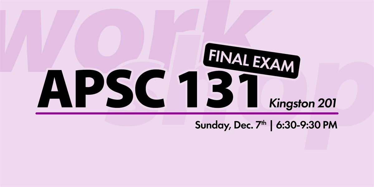 APSC 131 Exam Workshop, 7 December | Event in Kingston | AllEvents