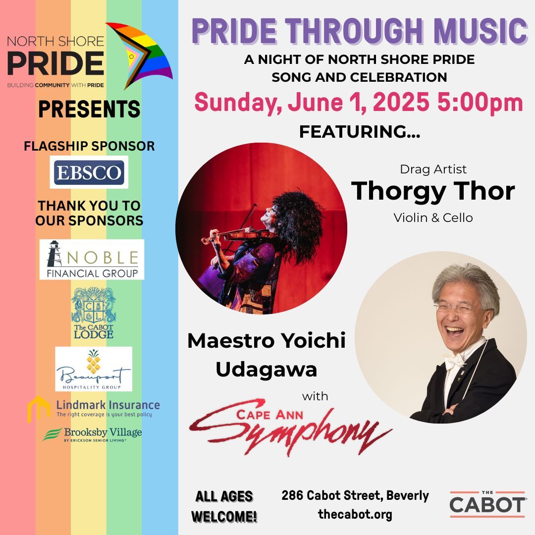 North Shore Pride Presents: Pride through Music With Thorgy Thor and the Cape Ann Symphony at Cabot Theatre, 1 June