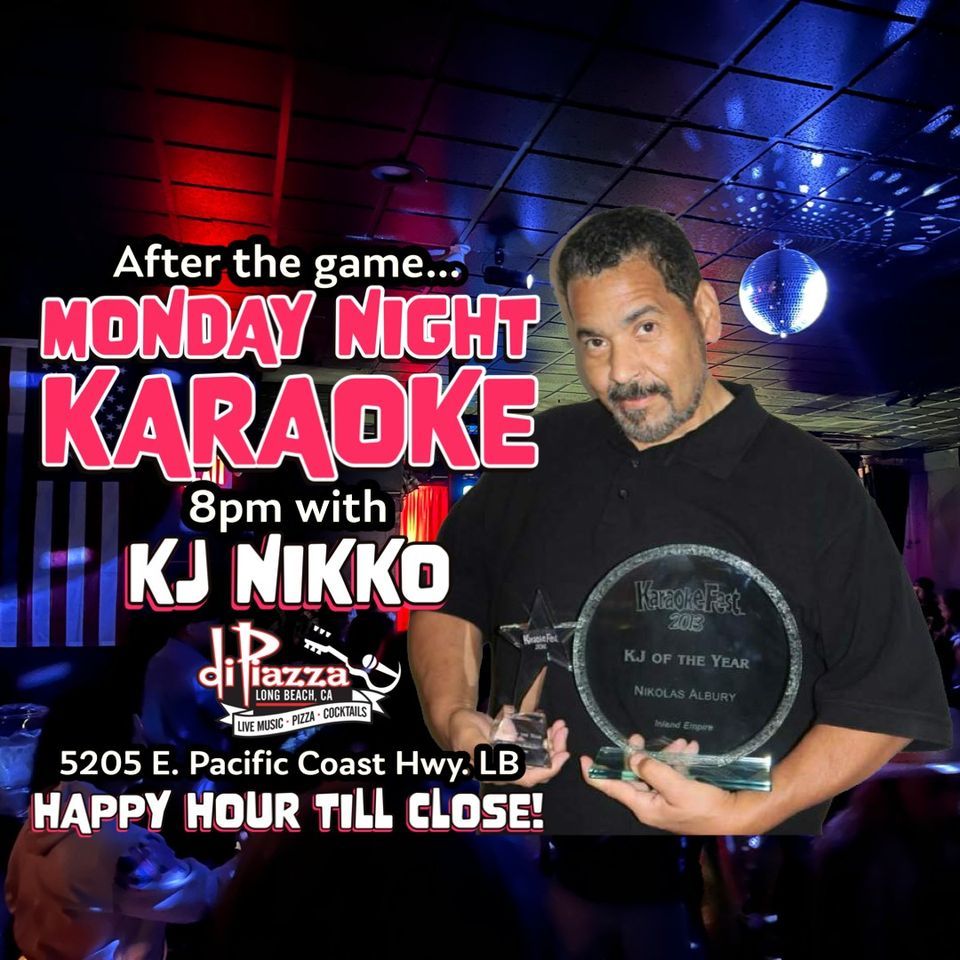 Monday Night Karaoke & Happy Hour!, DiPiazza's, Alamitos, December 4
