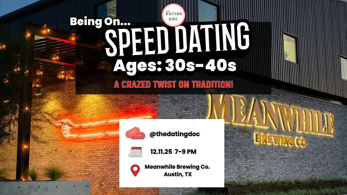 Being On Speed Dating (Ages: 30s-40s), 11 December | Event in Austin | AllEvents