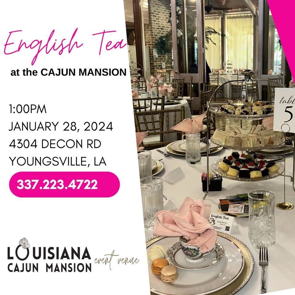 English Tea at the Cajun Mansion, Cajun Mansion Event Venue