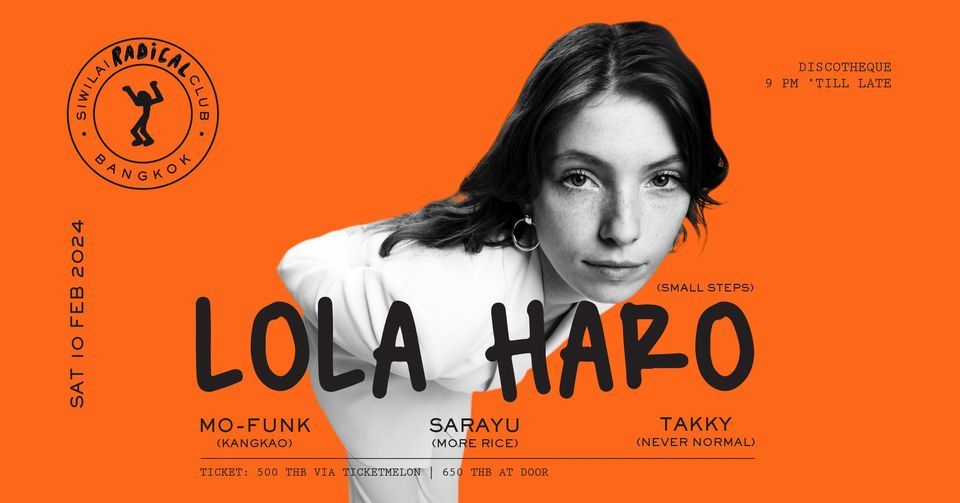 SIWILAI RADICAL CLUB PRESENT LOLA HARO, SIWILAI RADICAL CLUB, Bangkok, February 10 2024 | AllEvents.in